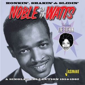 Watts Noble -Thin Man- - Honkin', Shakin' & Slidin' - Singles Collection 1954-1962 in the group CD / Blues,Jazz at Bengans Skivbutik AB (3522387)