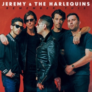 Jeremy & The Harlequins - Remember This in the group VINYL / Pop-Rock at Bengans Skivbutik AB (3522393)