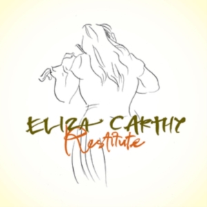 Carthy Eliza - Restitute in the group OTHER / Övrigt /  at Bengans Skivbutik AB (3522407)