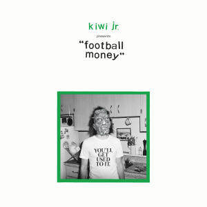 Kiwi Jr - Football Money in the group CD / Rock at Bengans Skivbutik AB (3522417)