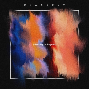 Elaquent - Blessing In Disguise in the group OTHER / Övrigt /  at Bengans Skivbutik AB (3522423)