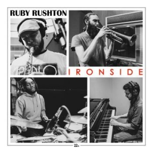 Rushton Ruby - Ironside in the group OUR PICKS / Weekly Releases / Week 14 / CD Week 14 / JAZZ / BLUES at Bengans Skivbutik AB (3522476)