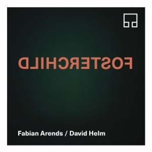 Arends Fabian & David Helm - Fosterchild in the group CD / Upcoming releases / Jazz/Blues at Bengans Skivbutik AB (3524265)