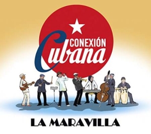 Conexion Cubana - La Maravilla in the group CD / Elektroniskt,World Music at Bengans Skivbutik AB (3524272)