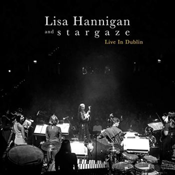 Hannigan Lisa And S T A R G A Z E - Live In Dublin in the group CD / Pop at Bengans Skivbutik AB (3524443)