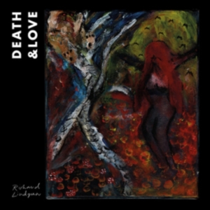 Lindgren Richard - Death & Love in the group CD / Pop at Bengans Skivbutik AB (3524449)
