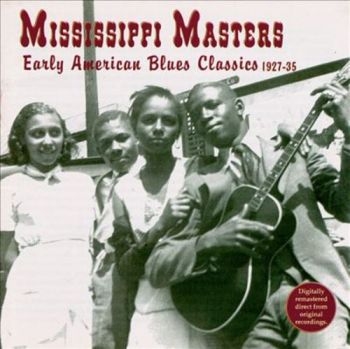 Various Artists - Mississippi MastersEarly American in the group CD / Bestsellers at Bengans Skivbutik AB (3529550)