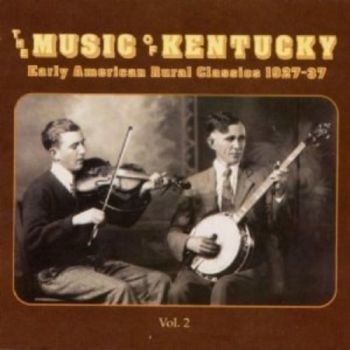 Various Artists - Music Of Kentucky 2Rural Classics in the group CD / Bestsellers at Bengans Skivbutik AB (3529552)