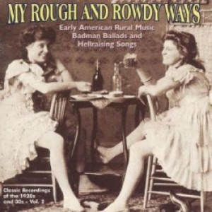 Blandade Artister - My Rough And Rowdy Ways 2 in the group CD / Jazz/Blues at Bengans Skivbutik AB (3529557)