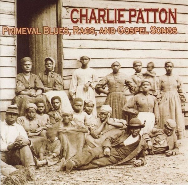 Patton Charlie - Primeval Blues,Rags And Gospel Song in the group CD / Bestsellers at Bengans Skivbutik AB (3529563)