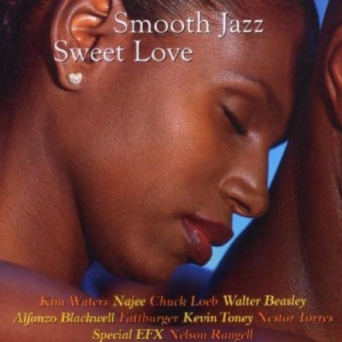 Various Artists - Smooth Jazz - Sweet Love in the group OTHER / Övrigt / at Bengans Skivbutik AB (3529583)