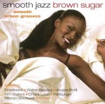 Various Artists - Smooth Jazz, Brown Sugar in the group CD / Bestsellers at Bengans Skivbutik AB (3529586)