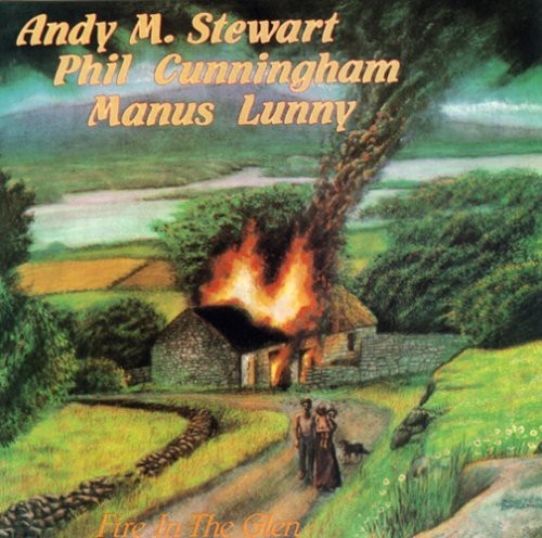 Stewartcunningham And Lunny - Fire In The Glen in the group OTHER / Övrigt / at Bengans Skivbutik AB (3529653)