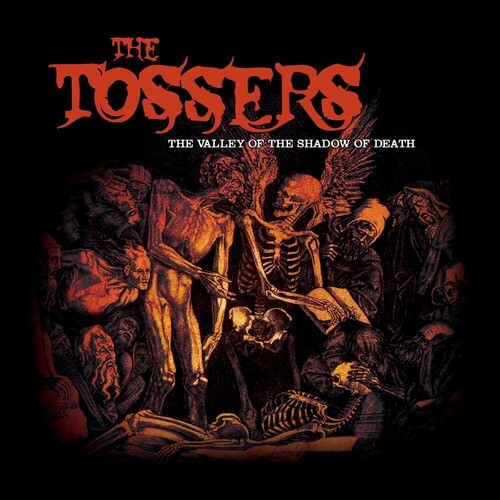Tossers - Valley Of The Shadow Of Death in the group VINYL / Rock at Bengans Skivbutik AB (3529685)
