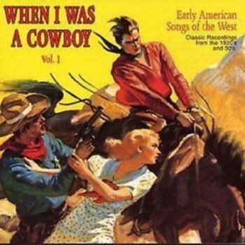 Various Artists - When I Was A Cowboy 1 in the group CD / Bestsellers at Bengans Skivbutik AB (3530628)