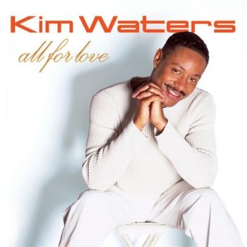 Waters Kim - All For Love in the group CD / Jazz/Blues at Bengans Skivbutik AB (3530648)