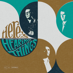 Hearing Things - Here's Hearing Things in the group VINYL / Upcoming releases / Jazz/Blues at Bengans Skivbutik AB (3530700)