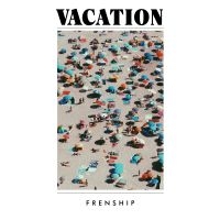 Frenship - Vacation in the group VINYL / Pop-Rock at Bengans Skivbutik AB (3531335)