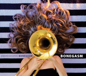 Jennifer Wharton - Bonegasm in the group OUR PICKS / Weekly Releases / Week 14 / CD Week 14 / JAZZ / BLUES at Bengans Skivbutik AB (3531366)