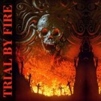 Trial By Fire - Trial By Fire in the group CD / Hårdrock at Bengans Skivbutik AB (3531791)