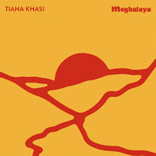 Khasi Tiana - Meghalaha in the group OUR PICKS / Weekly Releases / Week 13 / VINYL W.13 / ELECTRONIC at Bengans Skivbutik AB (3532137)