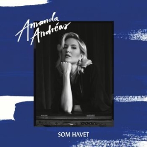 Andréas Amanda - Som Havet in the group CD / Pop at Bengans Skivbutik AB (3532991)