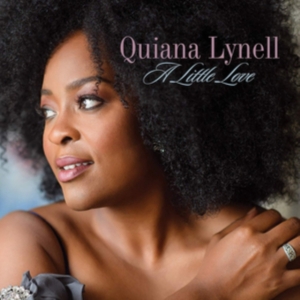 Lynell Quiana - A Little Love in the group OUR PICKS / Album Of The Year 2019 / Årsbästa 2019 JazzTimes at Bengans Skivbutik AB (3533122)