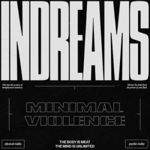 Minimal Violence - Indreams in the group CD / New releases / Dance/Techno at Bengans Skivbutik AB (3534345)