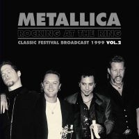 Metallica - Rocking At The Ring Vol. 2 in the group VINYL / Hårdrock at Bengans Skivbutik AB (3542047)