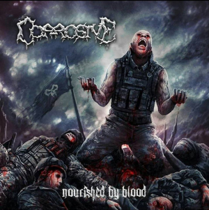 Corrosive - Nourished By Blood in the group CD / Hårdrock/ Heavy metal at Bengans Skivbutik AB (3542529)