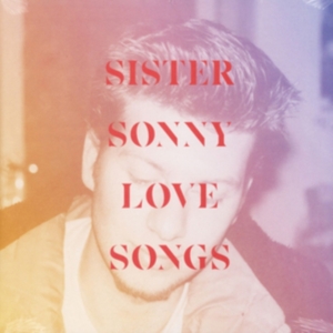 Sister Sonny - Lovesongs in the group VINYL / Pop-Rock at Bengans Skivbutik AB (3544982)