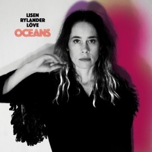 Rylander Löve Lisen - Oceans in the group OUR PICKS / Blowout / Blowout-CD at Bengans Skivbutik AB (3545178)