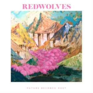 Redwolves - Future Becomes Past in the group OTHER / Övrigt /  at Bengans Skivbutik AB (3545202)