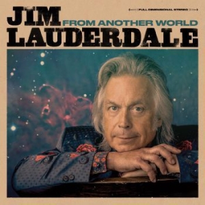Lauderdale Jim - From Another World in the group CD / New releases / Country at Bengans Skivbutik AB (3545241)