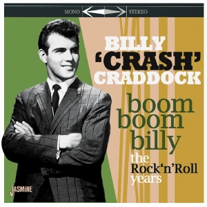 Billy Crash Craddock - Boom Boom Billy - The Rock 'N' Roll Years Collection in the group OTHER / Övrigt /  at Bengans Skivbutik AB (3548642)