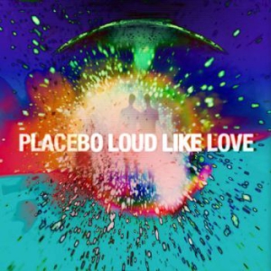 Placebo - Loud Like Love in the group Minishops / Placebo at Bengans Skivbutik AB (3548761)