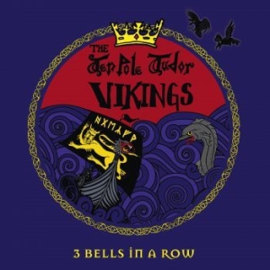 Tenpole Tudor Vikings The - 3 Bells In A Row in the group CD / Rock at Bengans Skivbutik AB (3553018)