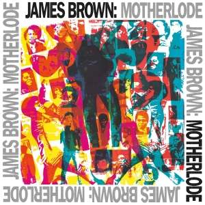 James Brown - Motherlode in the group VINYL / Pop-Rock,RnB-Soul at Bengans Skivbutik AB (3553334)