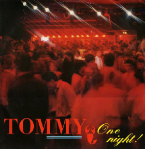 Tommy - One Night in the group VINYL / Upcoming releases / Dance/Techno at Bengans Skivbutik AB (3553348)