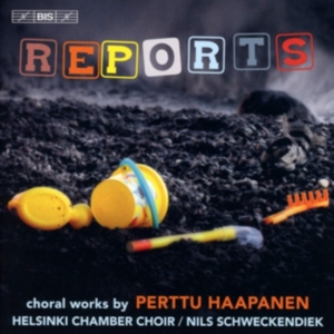Haapanen Perttu - Reports – Choral Works in the group Externt_Lager /  at Bengans Skivbutik AB (3553475)