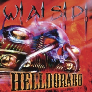 W.A.S.P. - Helldorado (Digi) in the group CD / Hårdrock at Bengans Skivbutik AB (3555405)
