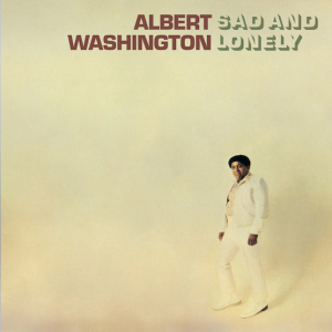 Washington Albert - Sad And Lonely -Rsd- in the group VINYL at Bengans Skivbutik AB (3556131)