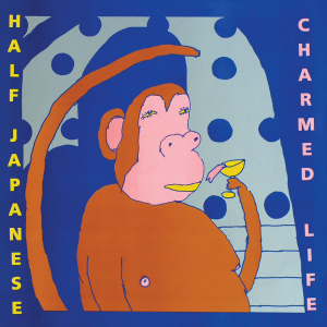 Half Japanese - Charmed Life in the group VINYL at Bengans Skivbutik AB (3556159)