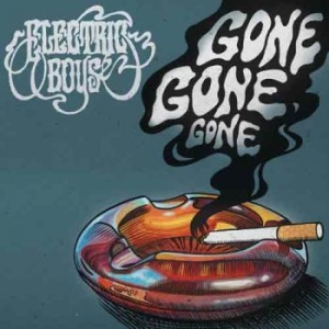 Electric Boys - Gone Gone Gone (Vinyl) i gruppen VI TIPSAR / Record Store Day / RSD2013-2020 hos Bengans Skivbutik AB (3556386)