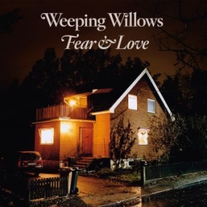 Weeping Willows - Fear & Love i gruppen VINYL / Pop-Rock hos Bengans Skivbutik AB (3556393)