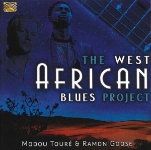 Modou Touré & Ramon Goose - The West African Blues Project in the group CD / Blues,Jazz at Bengans Skivbutik AB (3557185)