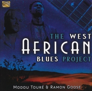 Modou Touré & Ramon Goose - The West African Blues Project in the group CD / Blues at Bengans Skivbutik AB (3557185)