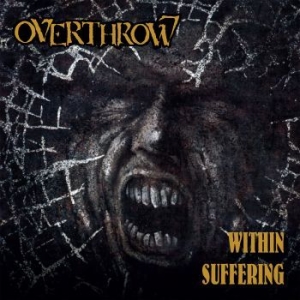 Overthrow - Within Suffering in the group CD / Hårdrock/ Heavy metal at Bengans Skivbutik AB (3557950)