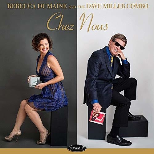Dumaine Rebecca & The Dave Miller C - Chez Nous in the group CD / Bestsellers at Bengans Skivbutik AB (3558474)