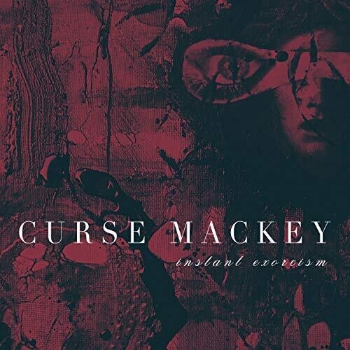 Curse Mackey - Instant Exorcism in the group OTHER / Övrigt /  at Bengans Skivbutik AB (3558527)